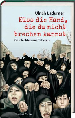 Coverabbildung von "Küss die Hand, die du nicht brechen kannst"