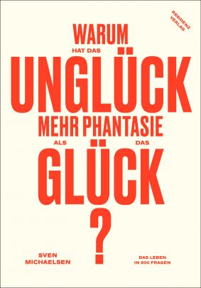 Coverabbildung von "Warum hat das Unglück mehr Phantasie als das Glück"